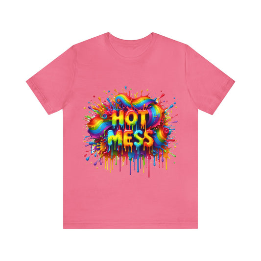 Rainbow Paint Splatter HOT MESS Funny T-shirt Life Unisex Jersey Short Sleeve Tee